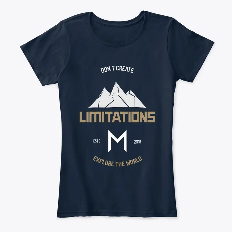 Don't Create Limitations | Collection