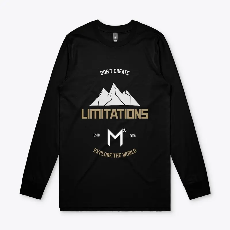 Don't Create Limitations | Collection